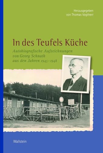 9783835339804: In des Teufels Kche: Autobiografische Aufzeichnungen von Georg Schnath aus den Jahren 1945-1948: 313