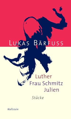 Beispielbild fr Luther - Frau Schmitz - Julien: Stcke zum Verkauf von medimops