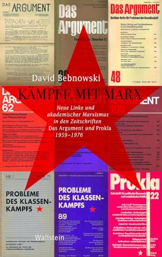 9783835350311: Kmpfe mit Marx: Neue Linke und akademischer Marxismus in den Zeitschriften Das Argument und PROKLA 1959-1976: 25