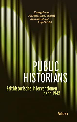 Beispielbild fr Public Historians -Language: german zum Verkauf von GreatBookPrices
