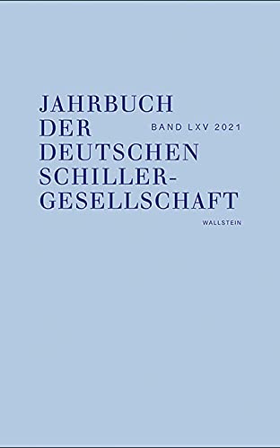 9783835350854: Jahrbuch der Deutschen Schillergesellschaft: Internationales Organ fr Neuere Deutsche Literatur: 65