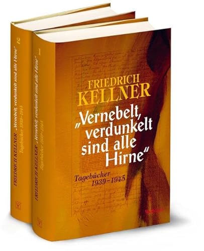 Stock image for Vernebelt, verdunkelt sind alle Hirne: Tagebcher 1939-1945 for sale by Ammareal