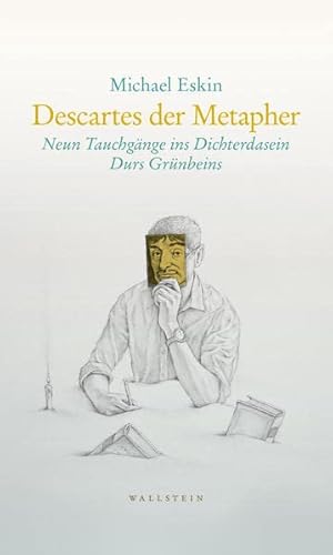 9783835352551: Descartes der Metapher: Neun Tauchgnge ins Dichterdasein Durs Grnbeins