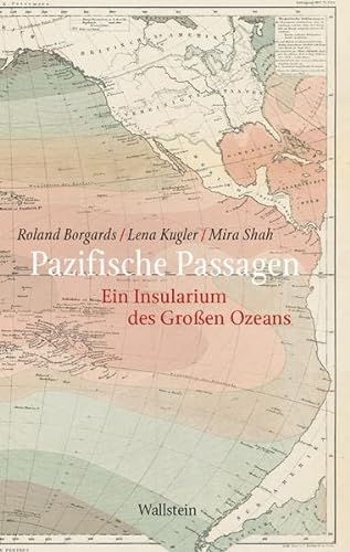 9783835353077: Pazifische Passagen: Ein Insularium des Groen Ozeans