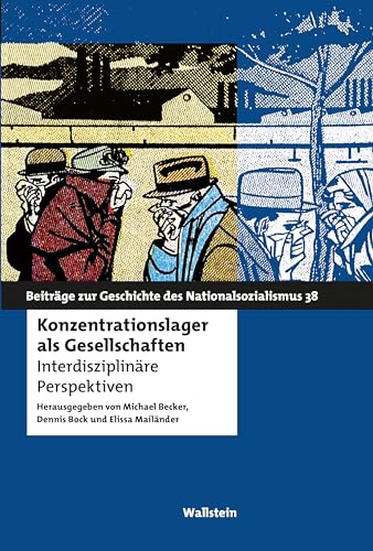 Beispielbild fr Konzentrationslager als Gesellschaften: Interdisziplinre Perspektiven zum Verkauf von Revaluation Books