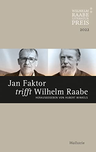 Beispielbild fr Jan Faktor trifft Wilhelm Raabe: Der Wilhelm Raabe-Literaturpreis 2022 zum Verkauf von medimops
