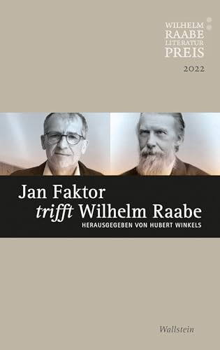 9783835355200: Jan Faktor trifft Wilhelm Raabe: Der Wilhelm Raabe-Literaturpreis 2022