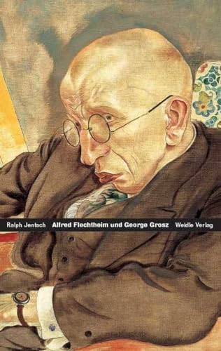 Stock image for Alfred Flechtheim - George Grosz for sale by GreatBookPrices