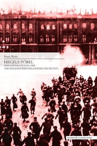 9783835390102: Hegels Pbel: Eine Untersuchung der Grundlinien der Philosophie des Rechts