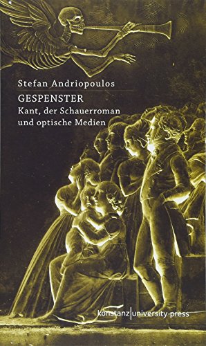 9783835390935: Gespenster: Kant, der Schauerroman und optische Medien