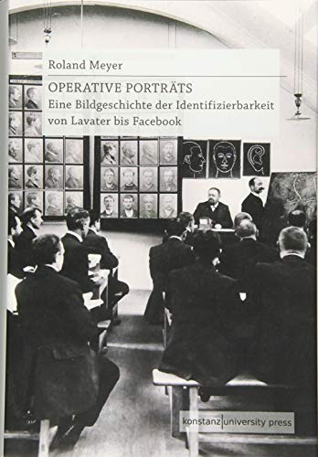 9783835391130: Operative Portrts: Eine Bildgeschichte der Identifizierbarkeit von Lavater bis Facebook