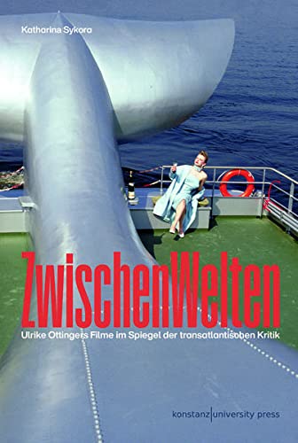 Beispielbild fr ZwischenWelten. Ulrike Oettingers Filme im Spiegel der transatlantischen Kritik. zum Verkauf von Antiquariat Logos