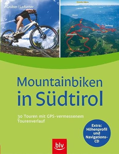Beispielbild fr Mountainbiken in Sdtirol: 30 Touren mit GPS-vermessenem Tourenverlauf, Hhenprofil und Navigations zum Verkauf von medimops