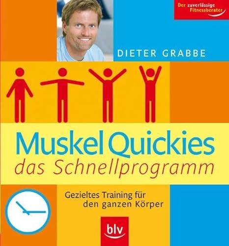 Stock image for Muskelquickies das Schnellprogramm: Gezieltes Training fr den ganzen Krper for sale by medimops