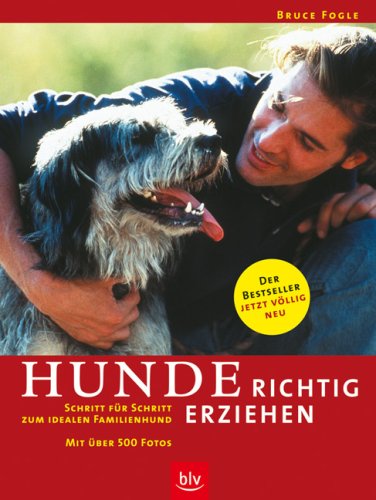 Stock image for Hunde richtig erziehen: Schritt fr Schritt zum idealen Familienhund for sale by Gerald Wollermann