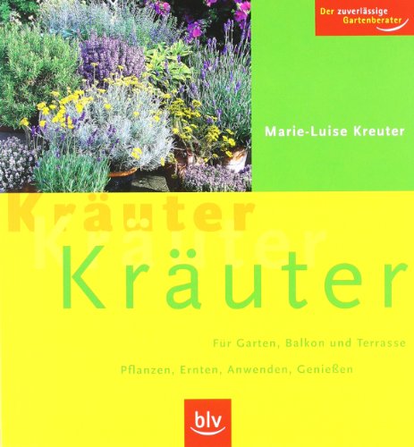 Imagen de archivo de Kruter, Kruter, Kruter: fr Garten, Balkon und Terrasse a la venta por medimops