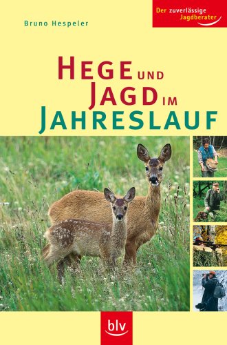 Beispielbild fr Hege und Jagd im Jahreslauf zum Verkauf von medimops