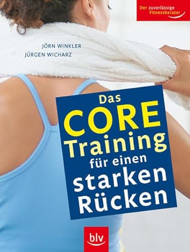 Stock image for Das Core-Training fr einen starken Rcken for sale by medimops