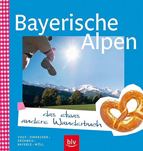 Beispielbild fr Bayerische Alpen - das etwas andere Wanderbuch zum Verkauf von medimops