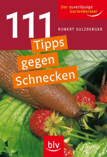 Imagen de archivo de 111 Tipps gegen Schnecken a la venta por medimops