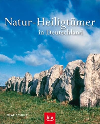 9783835403758: Natur-Heiligtmer in Deutschland: Eine Bildreise zu mystischen Pltzen zwischen Ostseekste und Alpen