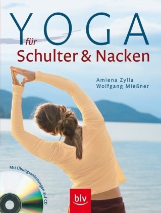 Beispielbild fr Yoga fr Schulter & Nacken - mit CD: Mit bungsanleitungen auf CD zum Verkauf von medimops