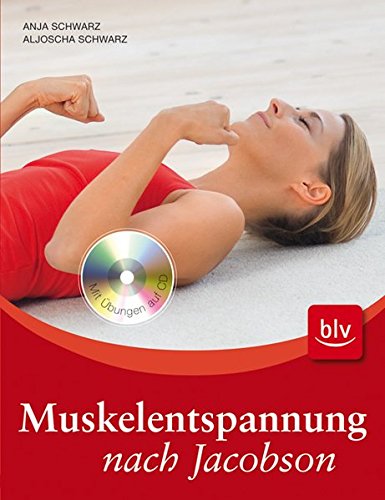 Muskelentspannung nach Jacobson: Stopper: Mit Übungen auf CD - Schwarz Anja, Schwarz Aljoscha