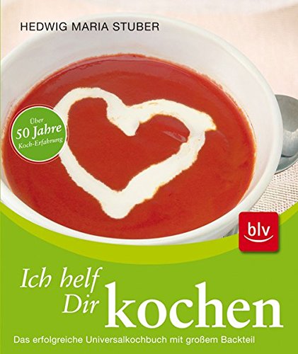 9783835405103: Ich helf Dir Kochen.: Universalkochbuch