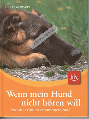 Stock image for Wenn mein Hund nicht hren will: Praktische Hilfe bei Verhaltensproblemen for sale by medimops