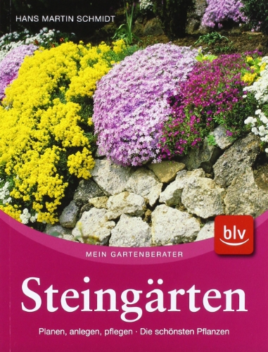 Imagen de archivo de Steingrten: Planen, anlegen, pflegen Die schnsten Pflanzen a la venta por medimops