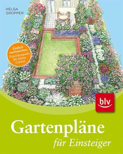 Stock image for Gartenplne fr Einsteiger: Einfach nachmachen: Praxisbeispiele fr kleine Grten for sale by medimops