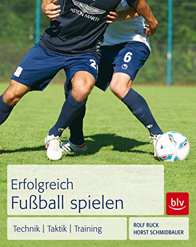 Stock image for Ruck, R: Erfolgreich Fuball spielen for sale by Blackwell's