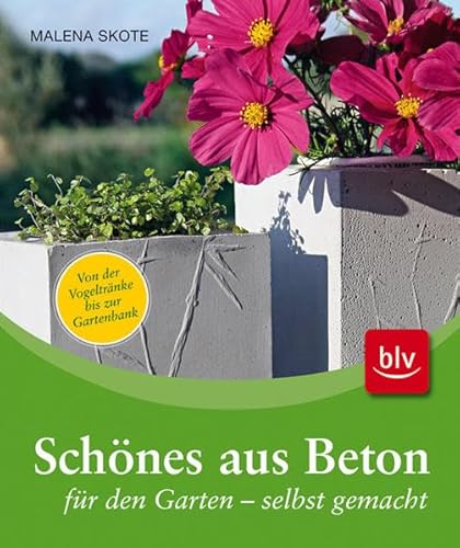 Stock image for Schnes aus Beton fr den Garten - selbstgemacht: Von der Vogeltrnke bis zur Gartenbank for sale by medimops