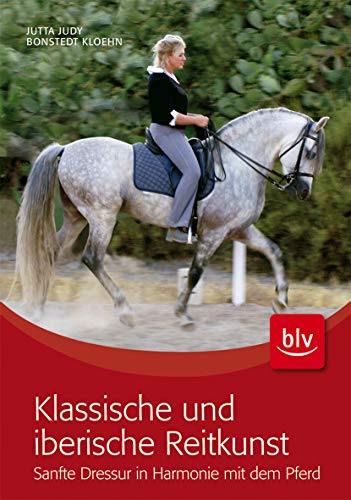 Stock image for Klassische und iberische Reitkunst for sale by Blackwell's