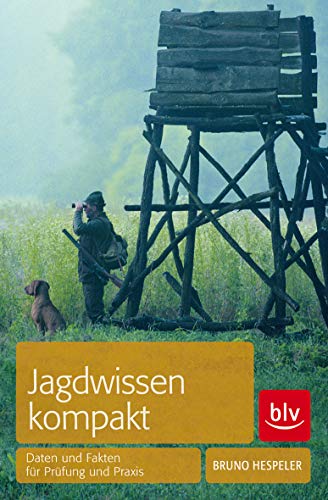 Beispielbild fr Jagdwissen kompakt: Daten und Fakten fr Prfung und Praxis zum Verkauf von medimops