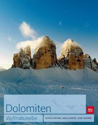 Dolomiten: Weltnaturerbe - Reinhold Messner