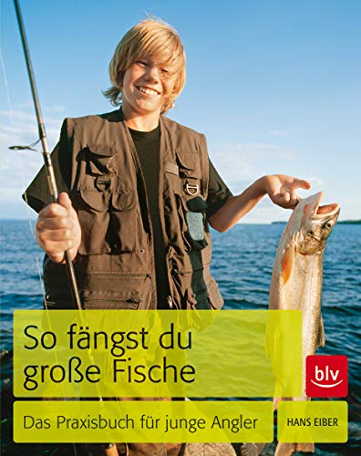 Beispielbild fr So fngst Du groe Fische: Das Praxisbuch fr junge Angler zum Verkauf von medimops