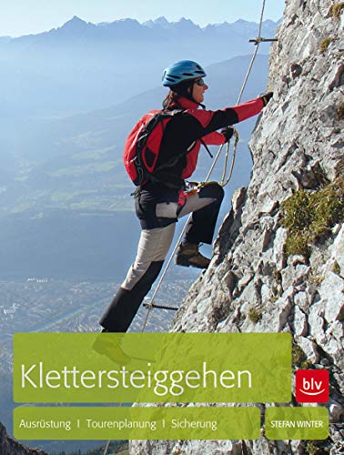 Stock image for Klettersteiggehen: Ausrstung Tourenplanung Sicherung for sale by medimops