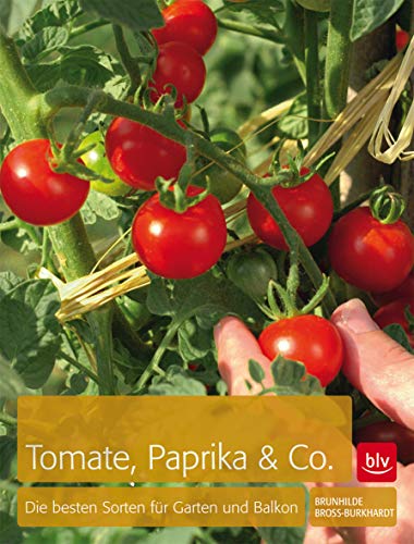 Stock image for Tomaten, Paprika & Co: Die besten Sorten fr Garten und Balkon for sale by medimops