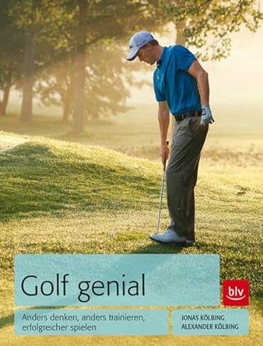 Stock image for Golf genial: Anders denken, anders trainieren, erfolgreicher spielen for sale by medimops