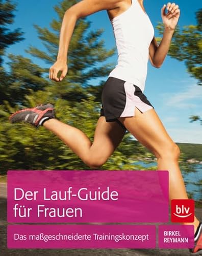 9783835410237: Der Lauf-Guide fr Frauen: Das mageschneiderte Trainingskonzept