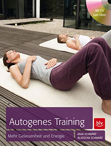 Stock image for Autogenes Training: Mehr Gelassenheit und Energie for sale by medimops
