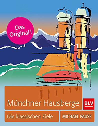 Münchner Hausberge - Michael Pause