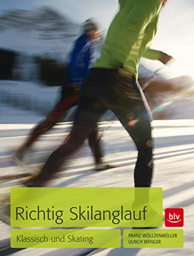 9783835410558: Richtig Skilanglauf: Klassisch und Skating