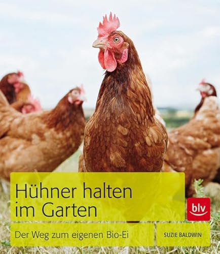 9783835410602: Hhner halten im Garten: Der Weg zum eigenen Bio-Ei