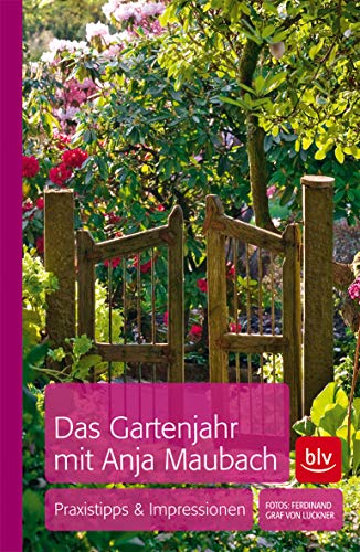 Stock image for Anja Maubachs Gartenjahr: Das Gartentagebuch for sale by medimops