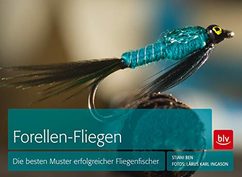 9783835411173: Forellen-Fliegen: Die besten Muster erfolgreicher Fliegenfischer