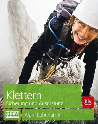 Stock image for Klettern Sicherung und Ausrstung: Alpin-Lehrplan 5 for sale by medimops