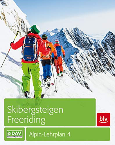 Stock image for Skibergsteigen - Freeriding: Alpin-Lehrplan 4 for sale by Books Unplugged