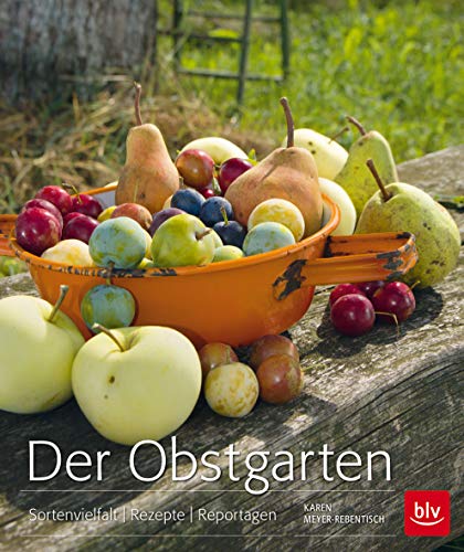 Beispielbild fr Der Obstgarten: Sortenvielfalt | Rezepte | Reportagen zum Verkauf von medimops